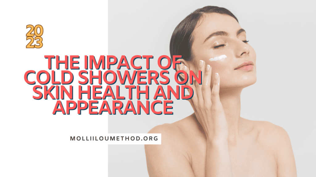 The Impact of Cold Showers on Skin Health and Appearance Strategy